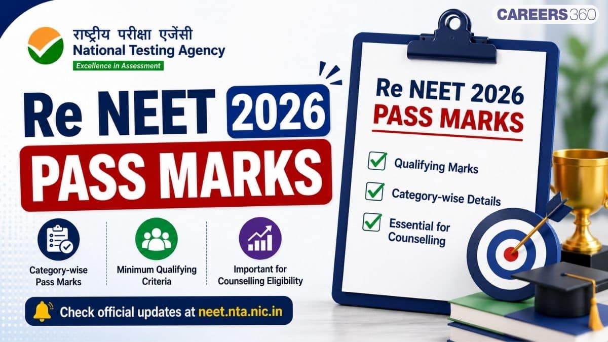 Re NEET Pass Marks 2026: Category-wise Passing Marks, Qualifying Percentile